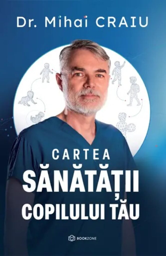 Dr Mihai Craiu - Cartea sanatatii copilului tau