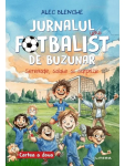 Jurnalul unui fotbalist de buzunar. Serenade, salate si surprize. Cartea a doua