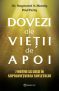 Dovezi ale vietii de apoi – 7 motive să crezi în supraviețuirea sufletului