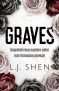 GRAVES – L.J. Shen