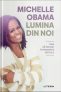 Lumina din noi: Cum să învingi în momente dificile – Michelle Obama